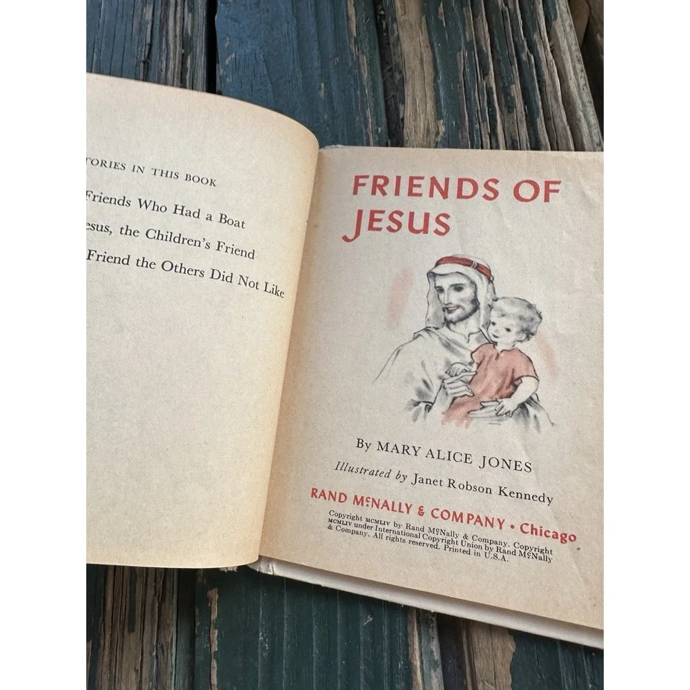 Friends of Jesus by Mary Alice Jones. 1954 Rand McNally - some wear‎ and damage